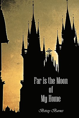 Far Is The Moon Of My Home