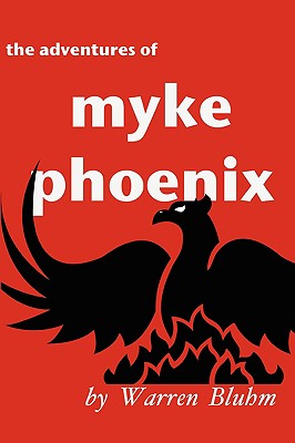 The Adventures of Myke Phoenix