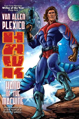 Hawk: Hand of the Machine