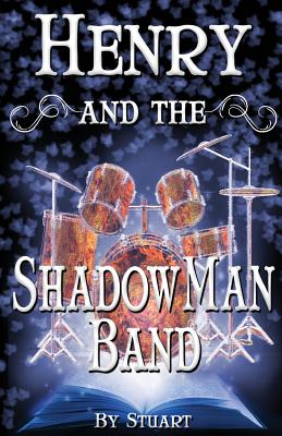 Henry and the Shadowman Band