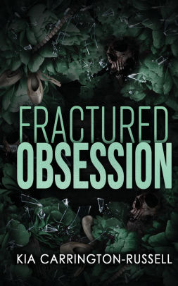 Fractured Obsession