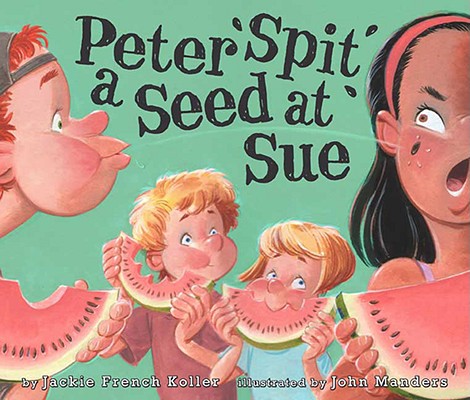 Peter Spit a Seed at Sue