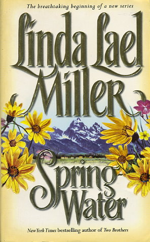 Springwater by Linda Lael Miller - FictionDB