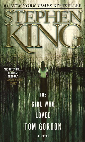 The Girl Who Loved Tom Gordon by Stephen King