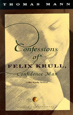 The Confessions of Felix Krull, Confidence Man