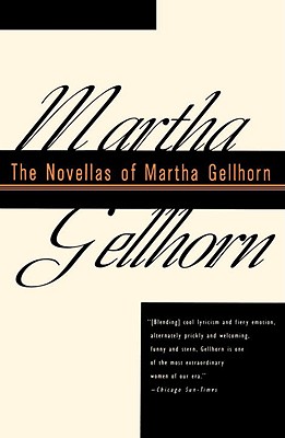 The Novellas Of Martha Gellhorn