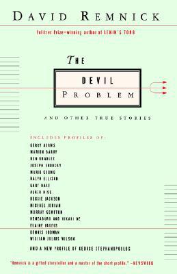 The Devil Problem: and Other True Stories