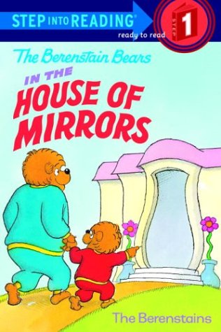 The Berenstain Bears' House of Mirrors