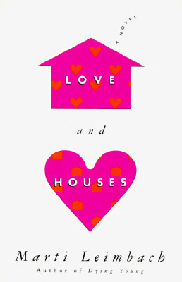 LOVE AND HOUSES