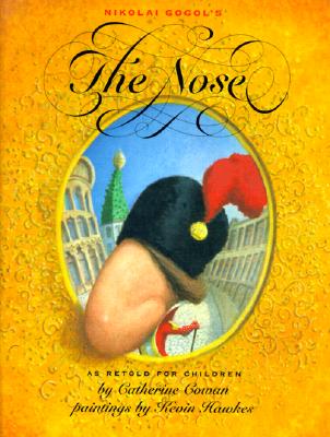 Nikolai Gogol's the Nose