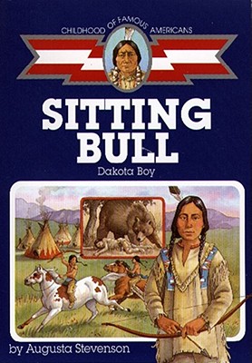 Sitting Bull: Dakota Boy