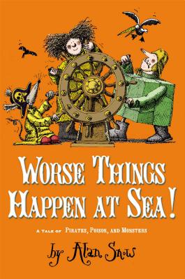 Worse Things Happen at Sea!