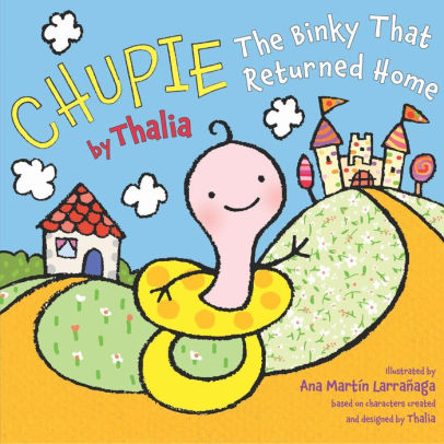 Chupie: The Binky That Returned Home