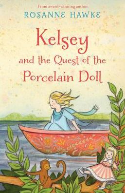 Kelsey and the Quest of the Porcelain Doll