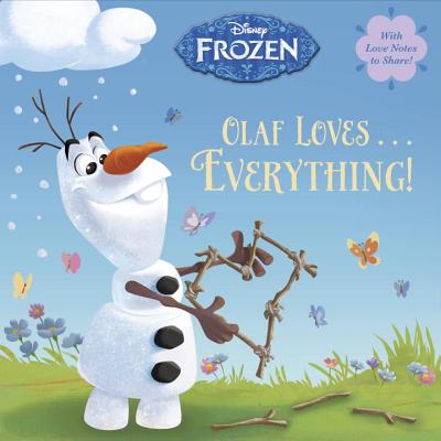 Olaf Loves . . . Everything!