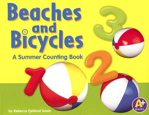 Beaches and Bicycles: A Summer Counting Book