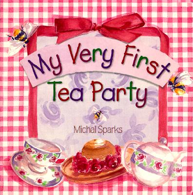 My Very First Tea Party