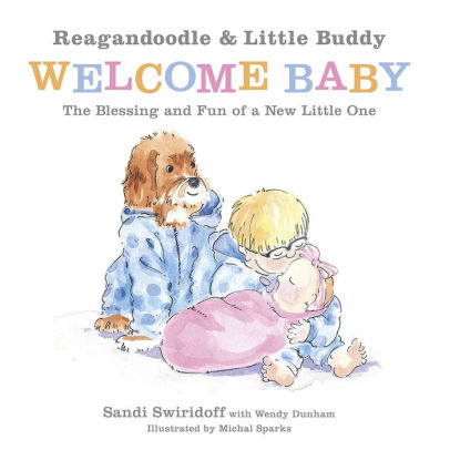 Reagandoodle and Little Buddy Welcome Baby