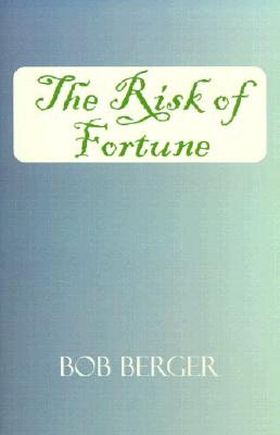 The Risk of Fortune