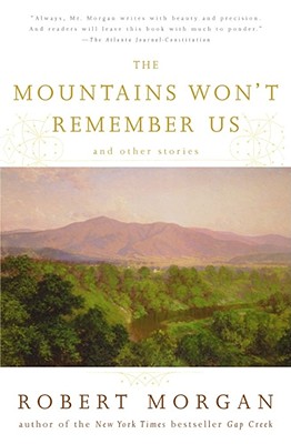 The Mountains Won't Remember Us: and Other Stories