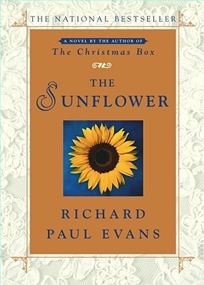 The Sunflower By Richard Paul Evans Fictiondb