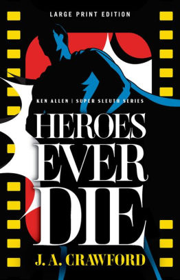 Heroes Ever Die