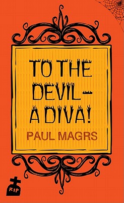 To the Devil - a Diva!