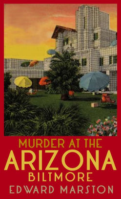 Murder at the Arizona Biltmore