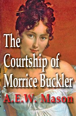 The Courtship Of Morrice Buckler