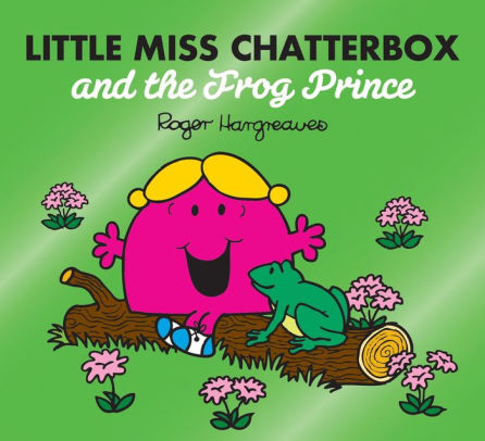 Little Miss Chatterbox and the Frog Prince