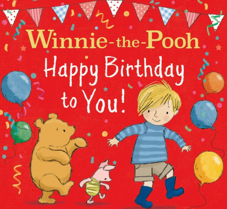 WINNIE-THE-POOH HAPPY BIRTHDAY TO YOU!