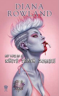 My Life As a White Trash Zombie