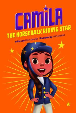 Camila the Horseback Riding Star