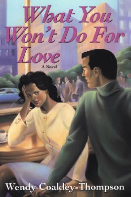 What You Won't Do for Love