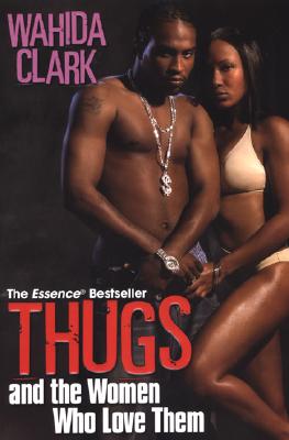 Thugs and the Women Who Love Them