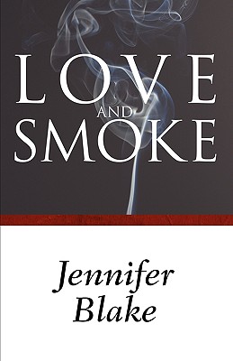 Love and Smoke