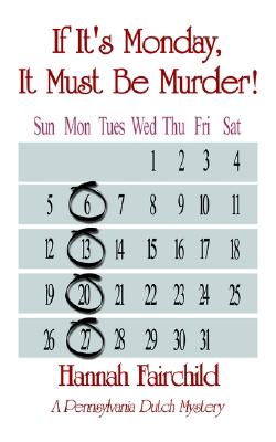 If It's Monday, It Must Be Murder!