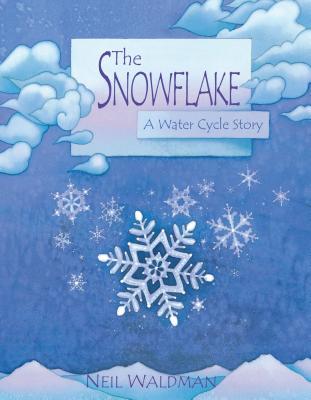 Snowflake: A Water Cycle Story