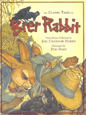 The Classic Tales of Brer Rabbit