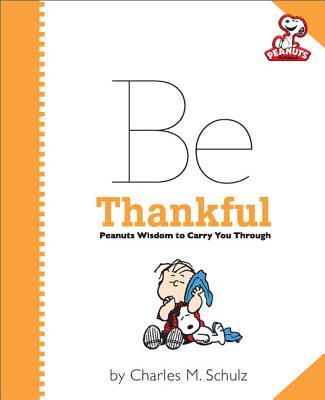 Peanuts: Be Thankful