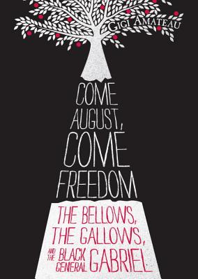 Come August, Come Freedom