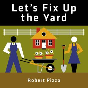 Let's Fix Up the Yard