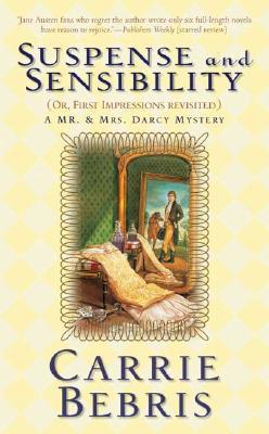 Suspense and Sensibility: or, First Impressions Revisited