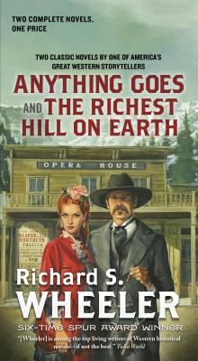 Anything Goes and the Richest Hill on Earth