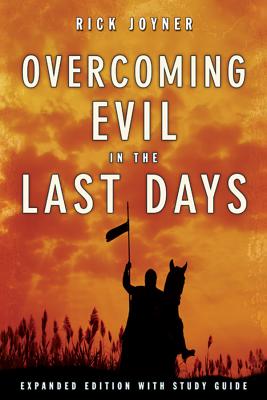 Overcoming Evil in the Last Days