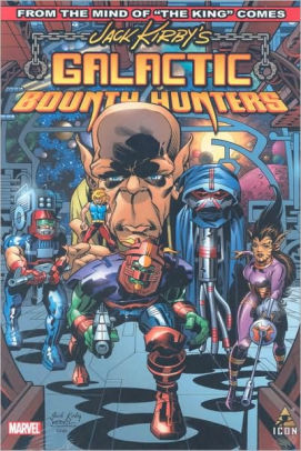 Jack Kirby's Galactic Bounty Hunters - Volume 1