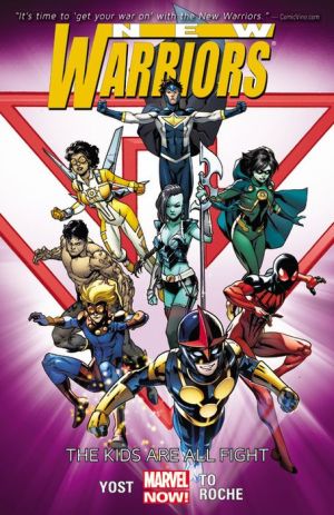 New Warriors Volume 1: The Kids are All Right