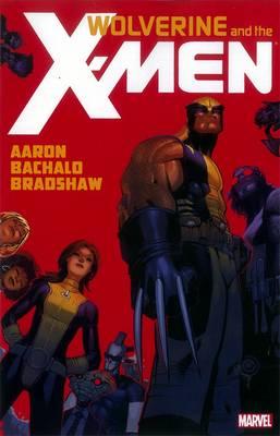 Wolverine & The X-Men by Jason Aaron Vol. 1