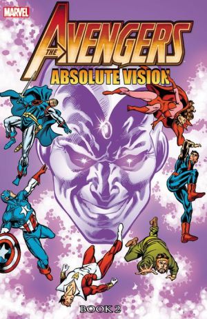 Avengers: Absolute Vision Book 2