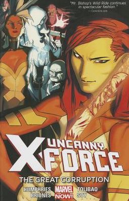 Uncanny X-Force Vol. 3: The Great Corruption